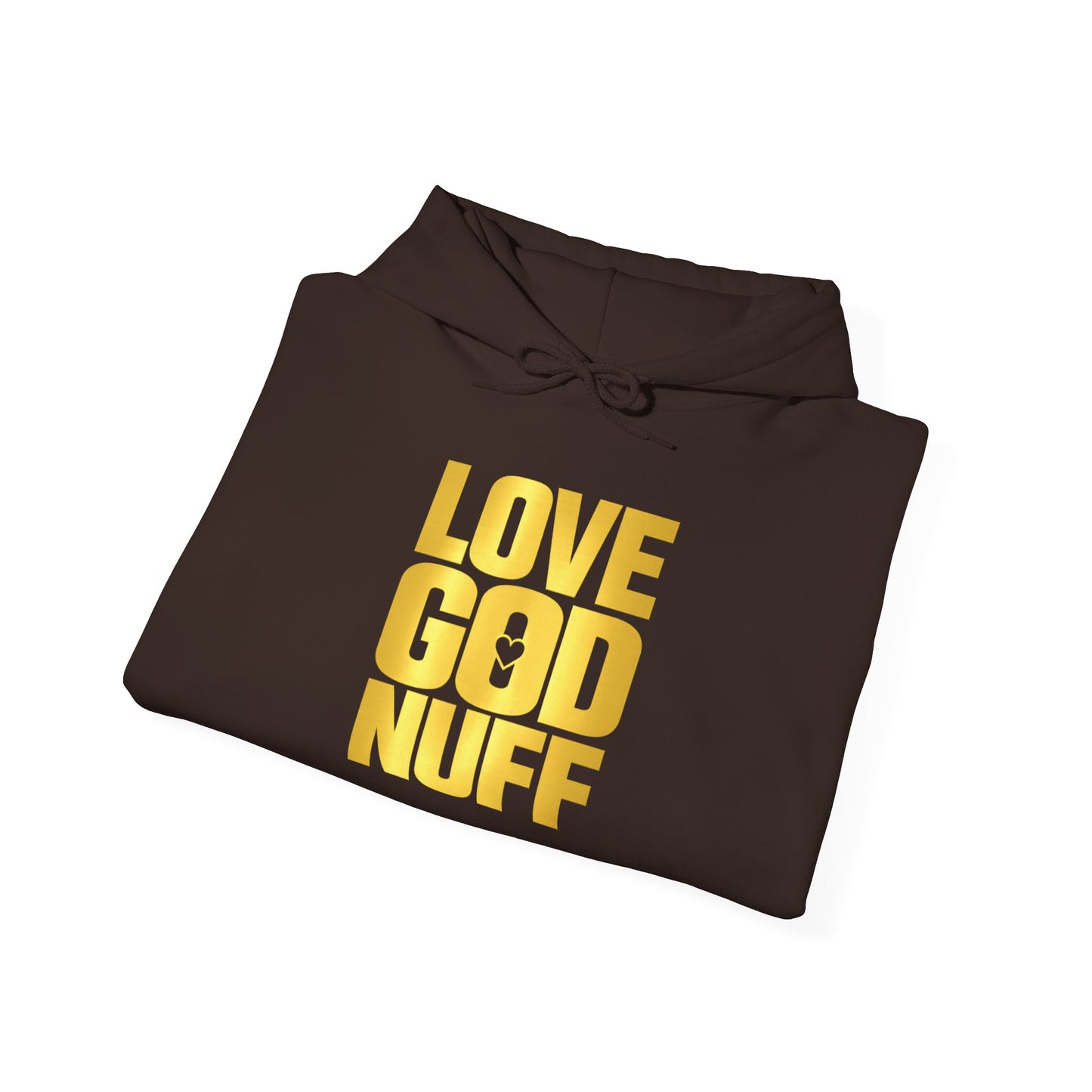 Love God Nuff Hoodie – Christian Faith Graphic Hoodie