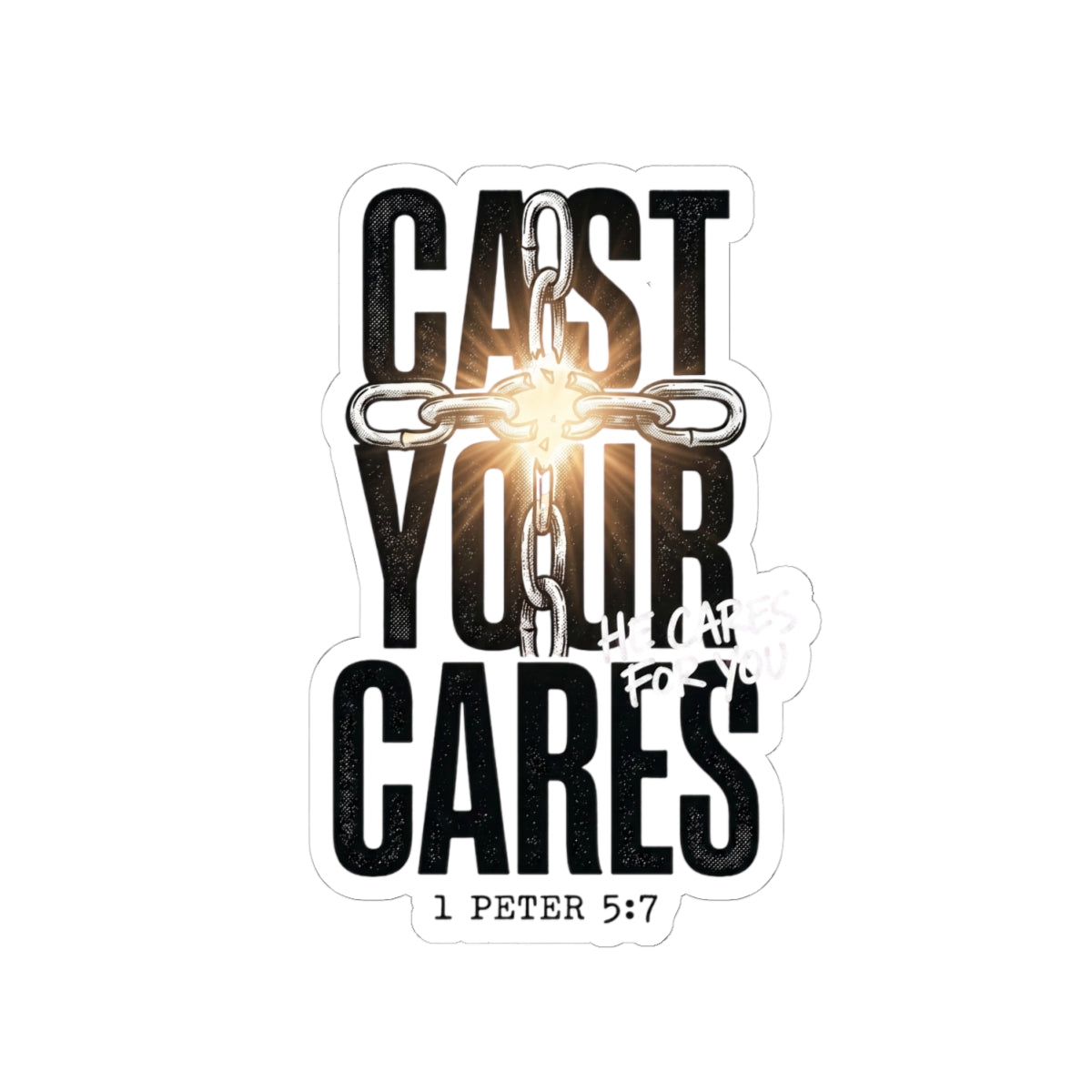 Cast Your Cares Sticker | Christian Streetwear, Scripture 1 Peter 5:7