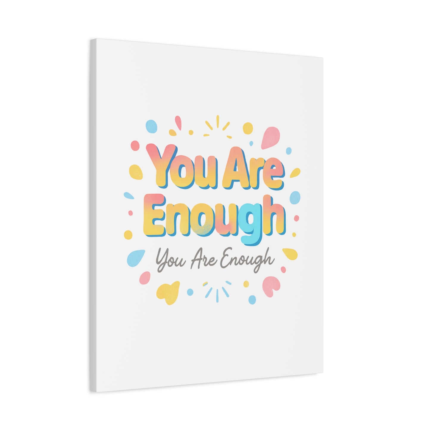 You Are Enough Canvas Wall Art — Inspirational Motivational Home Decor