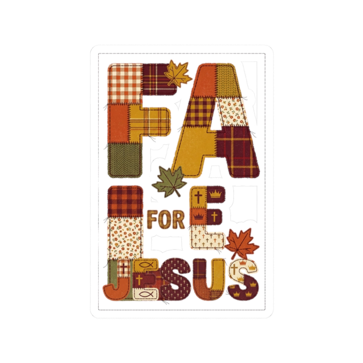 Fall Patchwork "Fall for Jesus" Sticker | Thanksgiving, Autumn Leaves