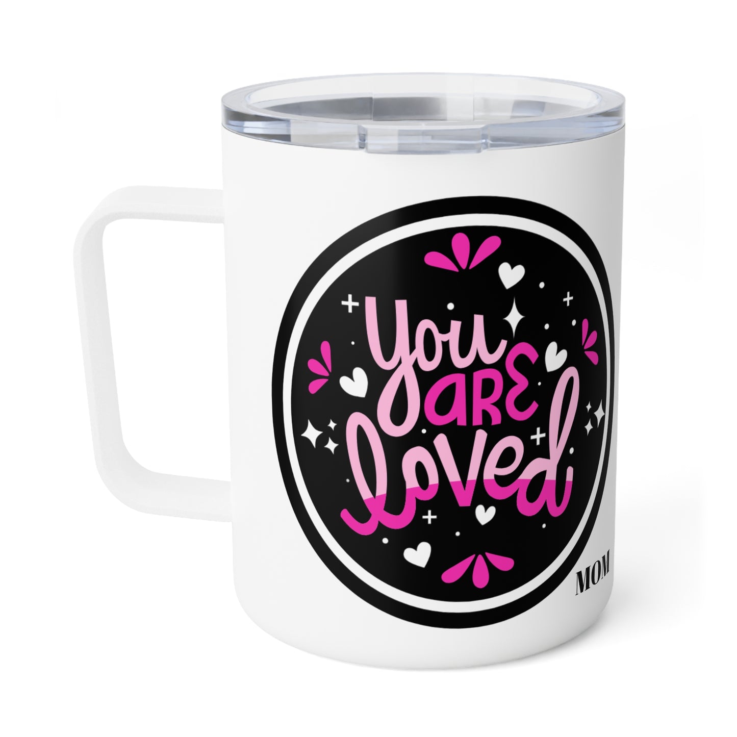You Are Loved MOM Insulated Travel Mug — Faith-Inspired 10oz Coffee Tumbler