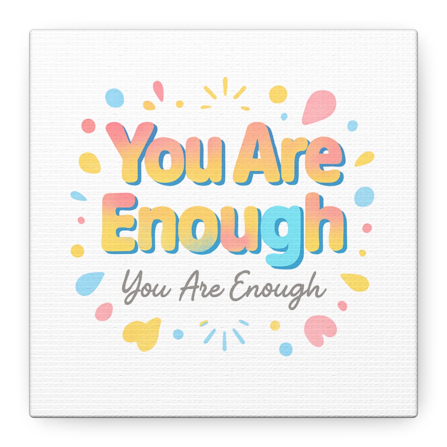 You Are Enough Canvas Wall Art — Inspirational Motivational Home Decor