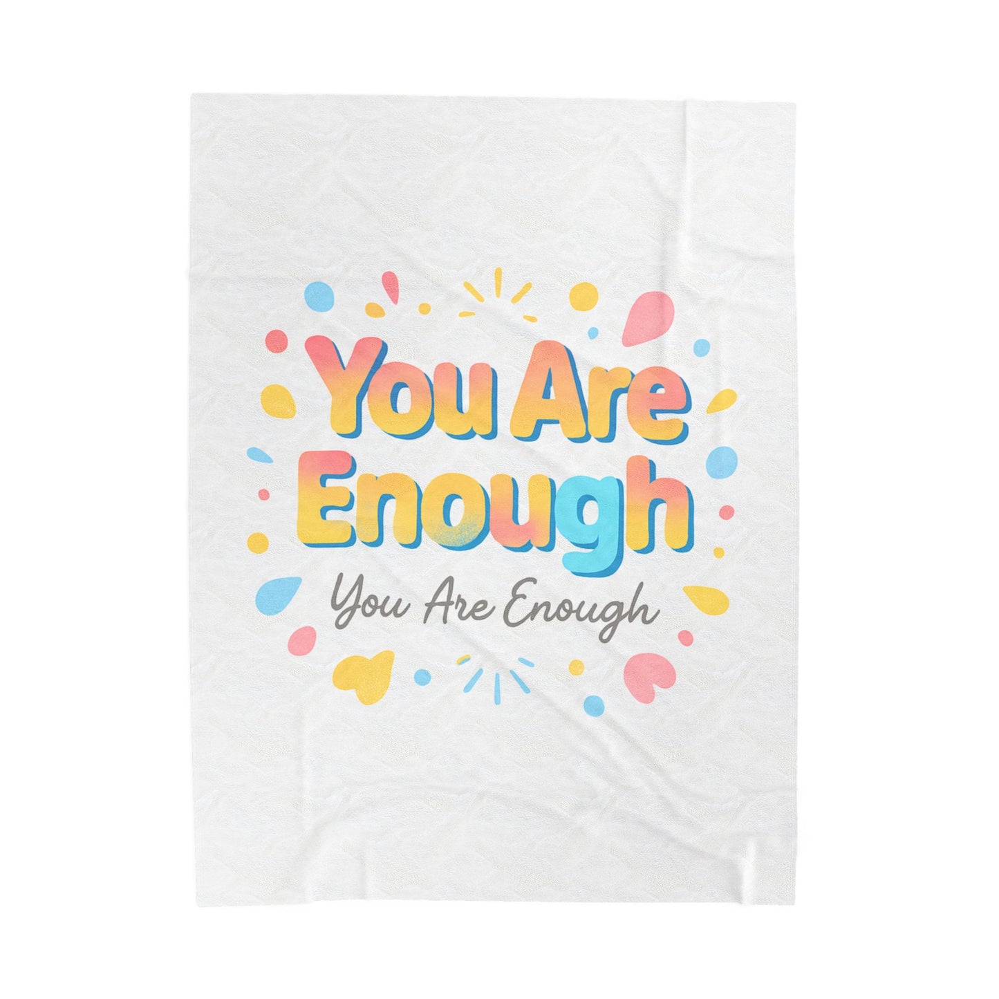 You Are Enough Plush Blanket — Inspirational Velveteen Throw for Self-Care & Gifts