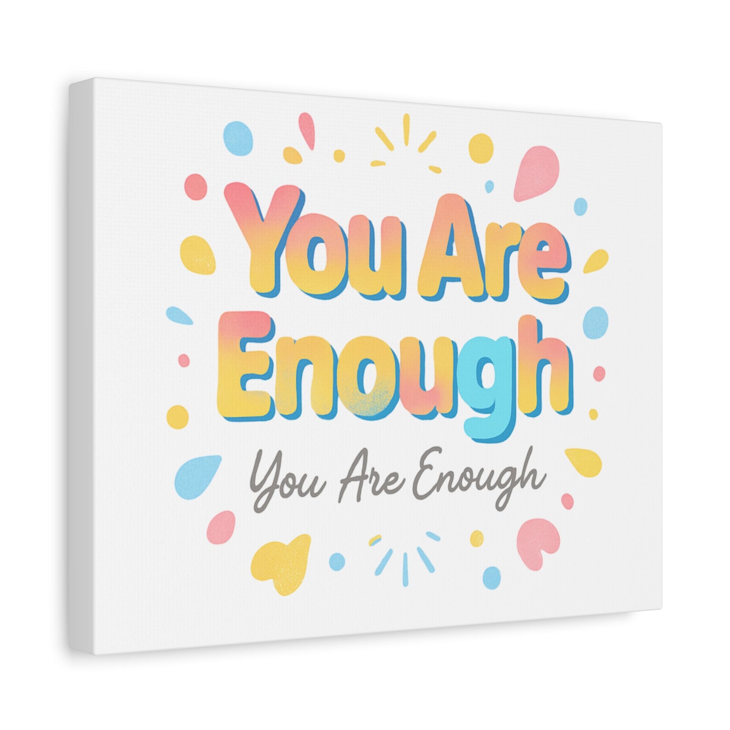 You Are Enough Canvas Wall Art — Inspirational Motivational Home Decor