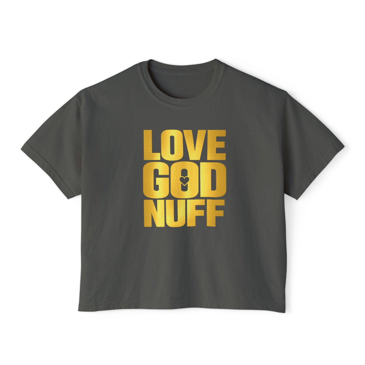 Love God Nuff Boxy Tee