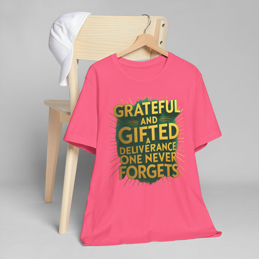 Grateful and Gifted T-Shirt | Unisex Jersey Tee for Celebrations, Birthday Gift, Inspirational Apparel, Everyday Wear