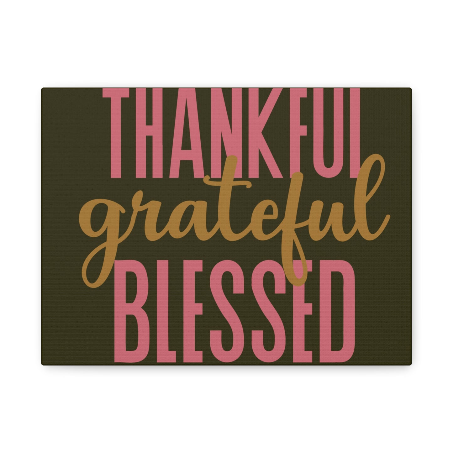 Canvas Wall Art - "Thankful Grateful Blessed" Inspirational Home Décor