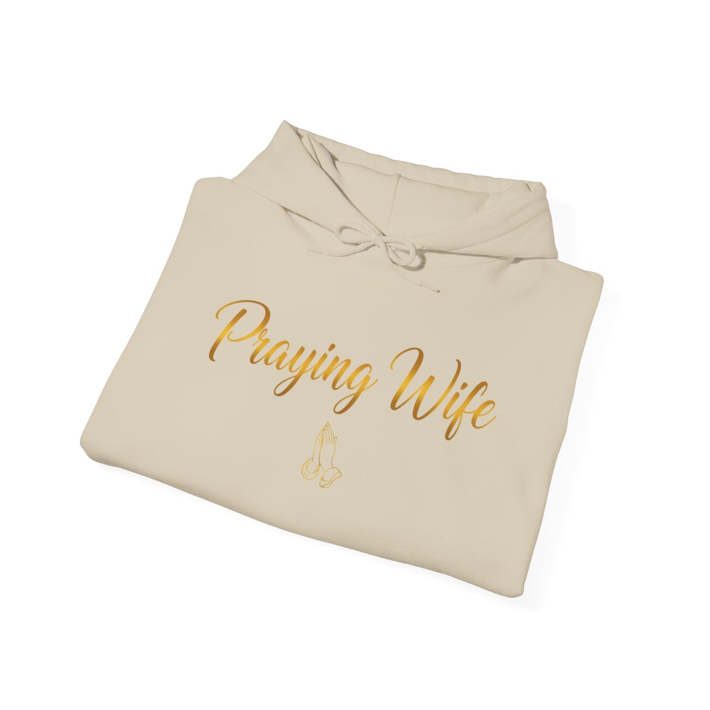 Praying Wife Hoodie — Faith-Based Christian Hooded Sweatshirt