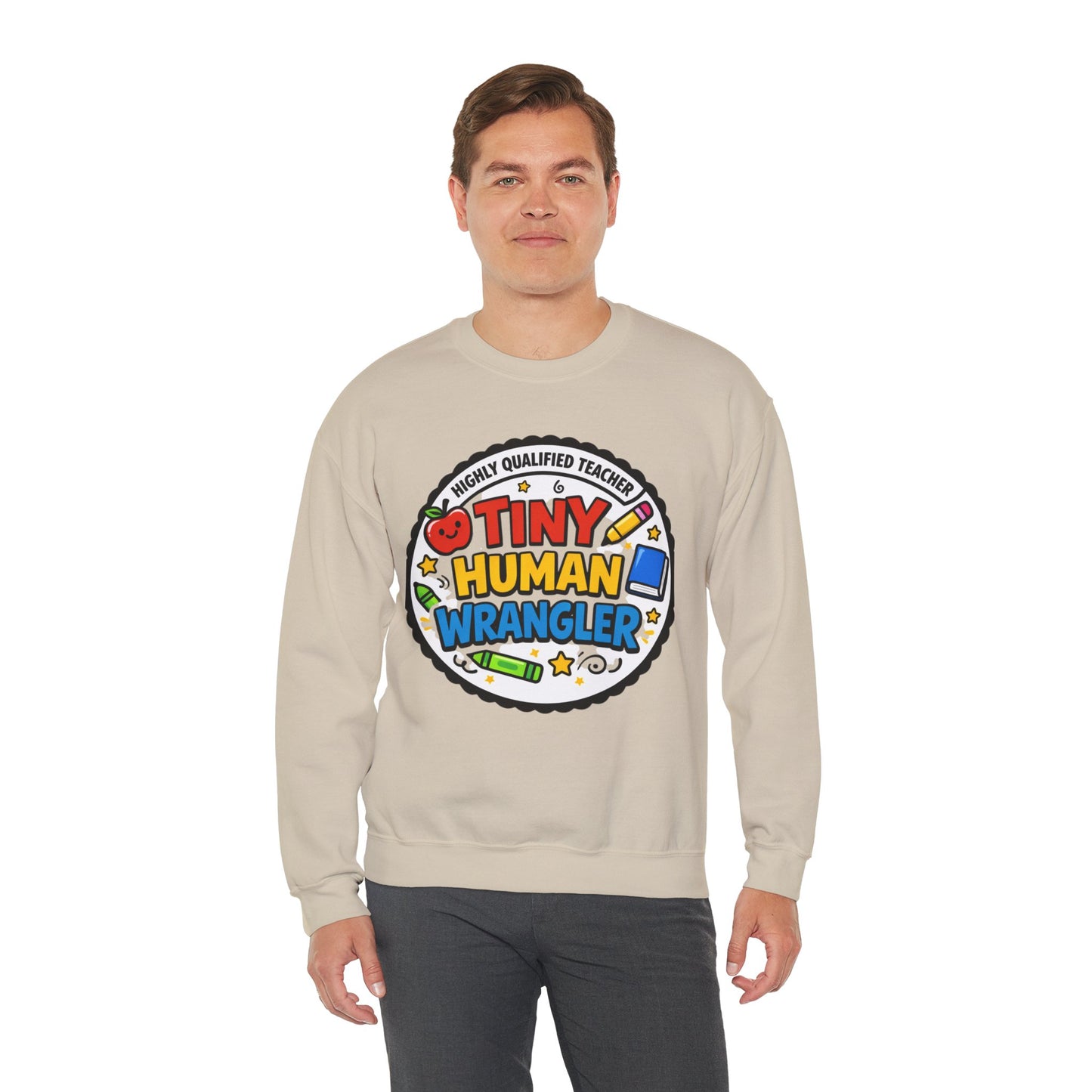 Tiny Human Wrangler Sweatshirt | teacher appreciation, teacher life