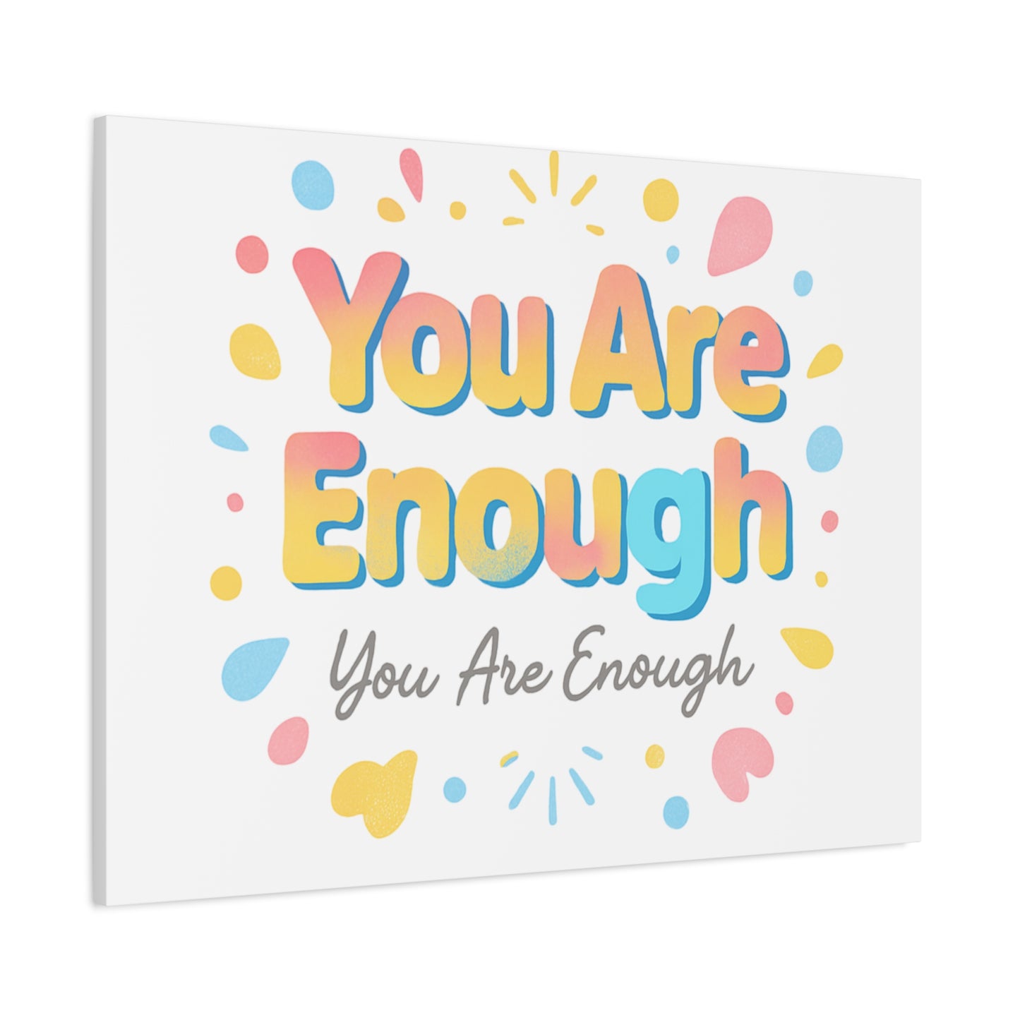 You Are Enough Canvas Wall Art — Inspirational Motivational Home Decor