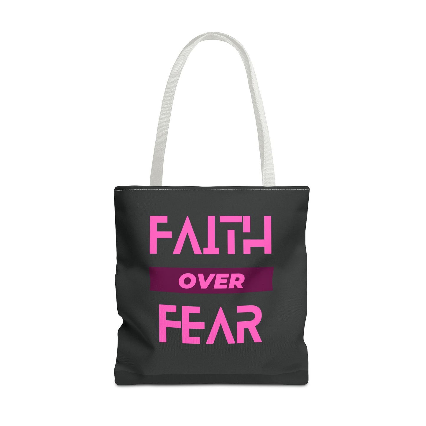 Faith over Fear Tote Bag