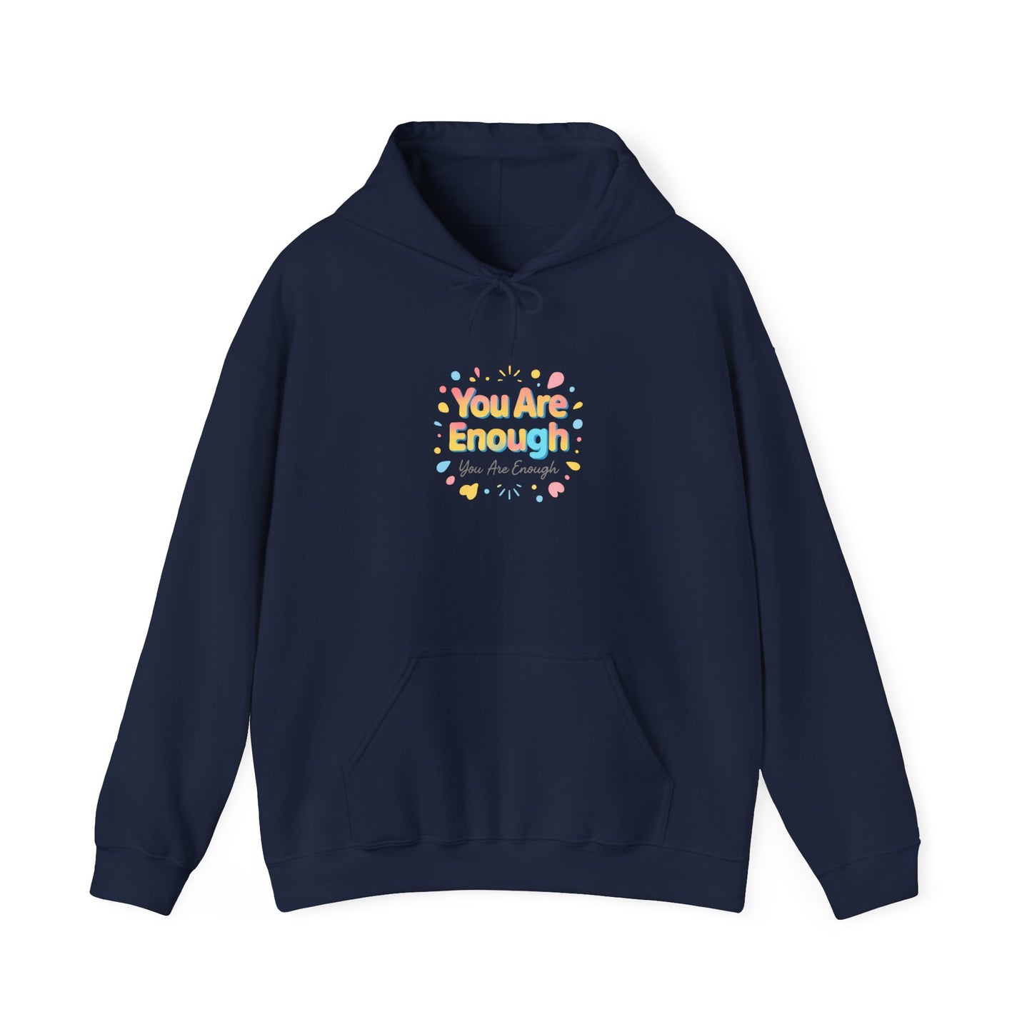 You Are Enough Hoodie — Positive Pastel Self-Love Sweatshirt