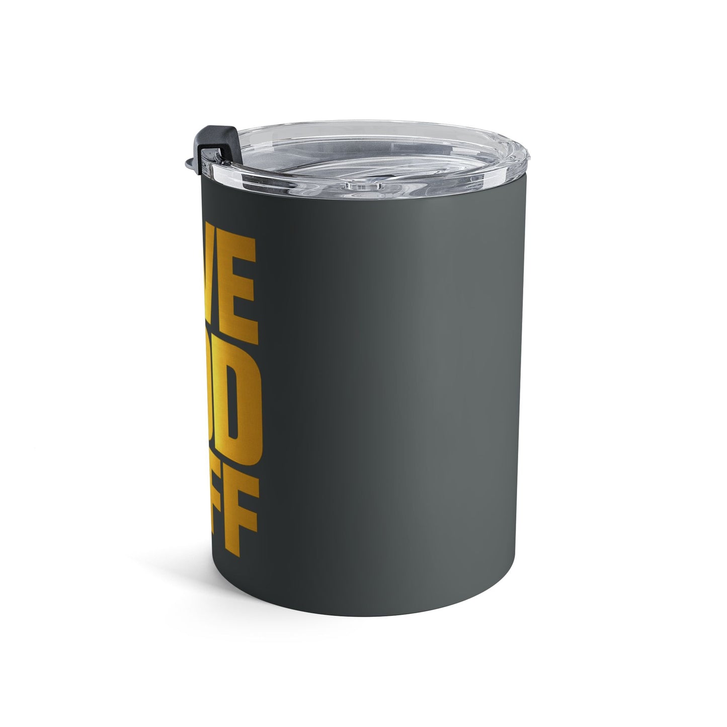 Love God Nuff 10oz Tumbler — Gold Faith Travel Cup