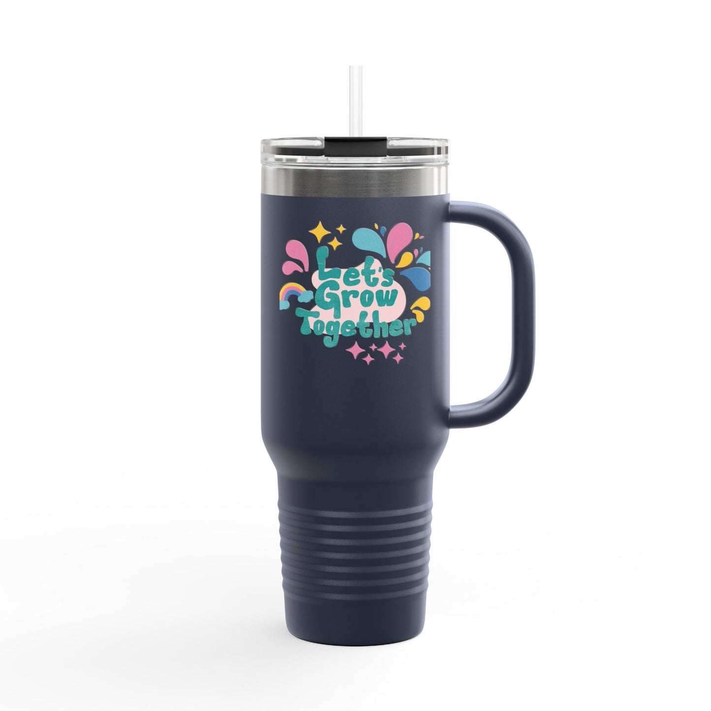 Insulated Travel Mug — "Let's Grow Together" 40oz