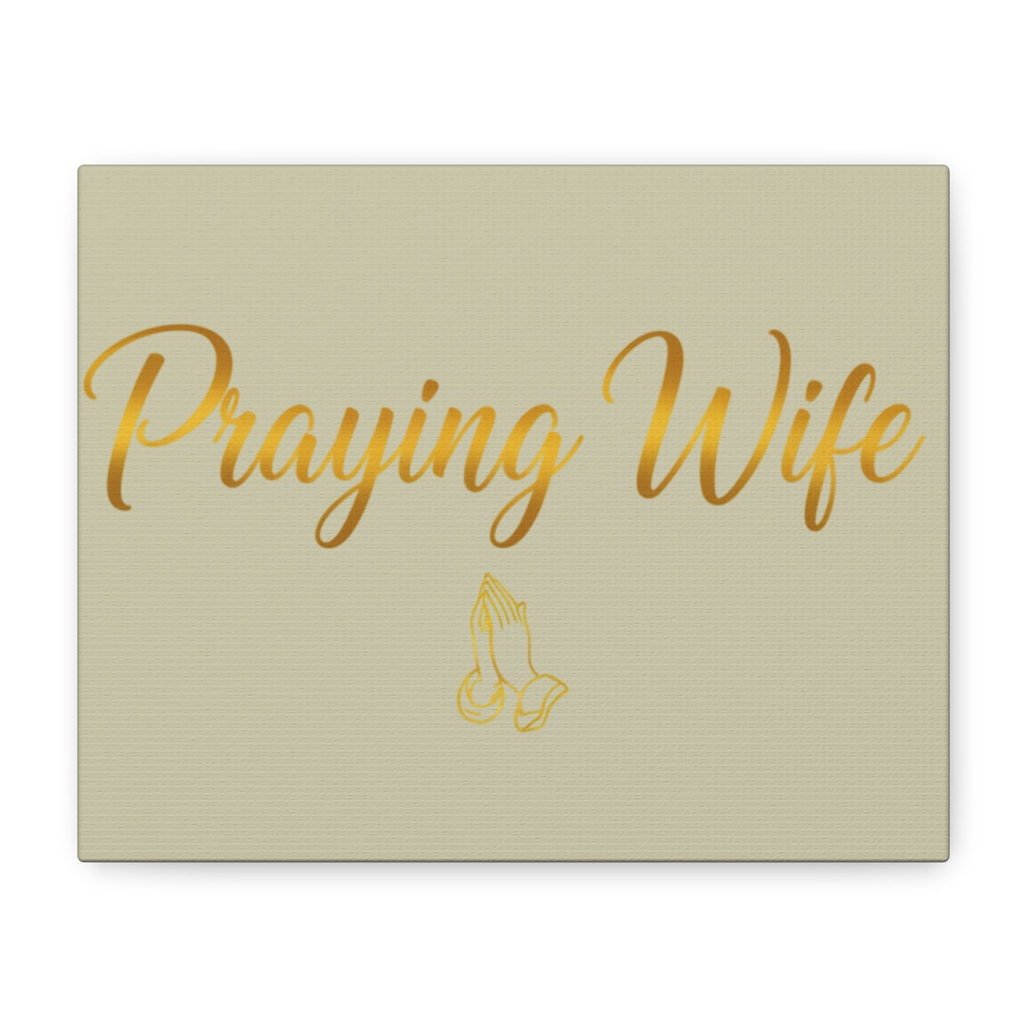 Praying Wife Canvas Wall Art – Gold Script Religious Home Decor