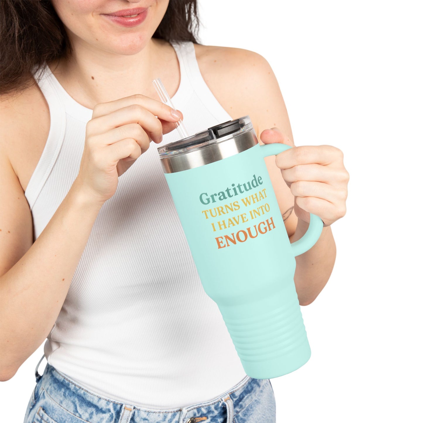 Gratitude 40oz Insulated Travel Mug – "Gratitude Turns What I Have Into Enough"