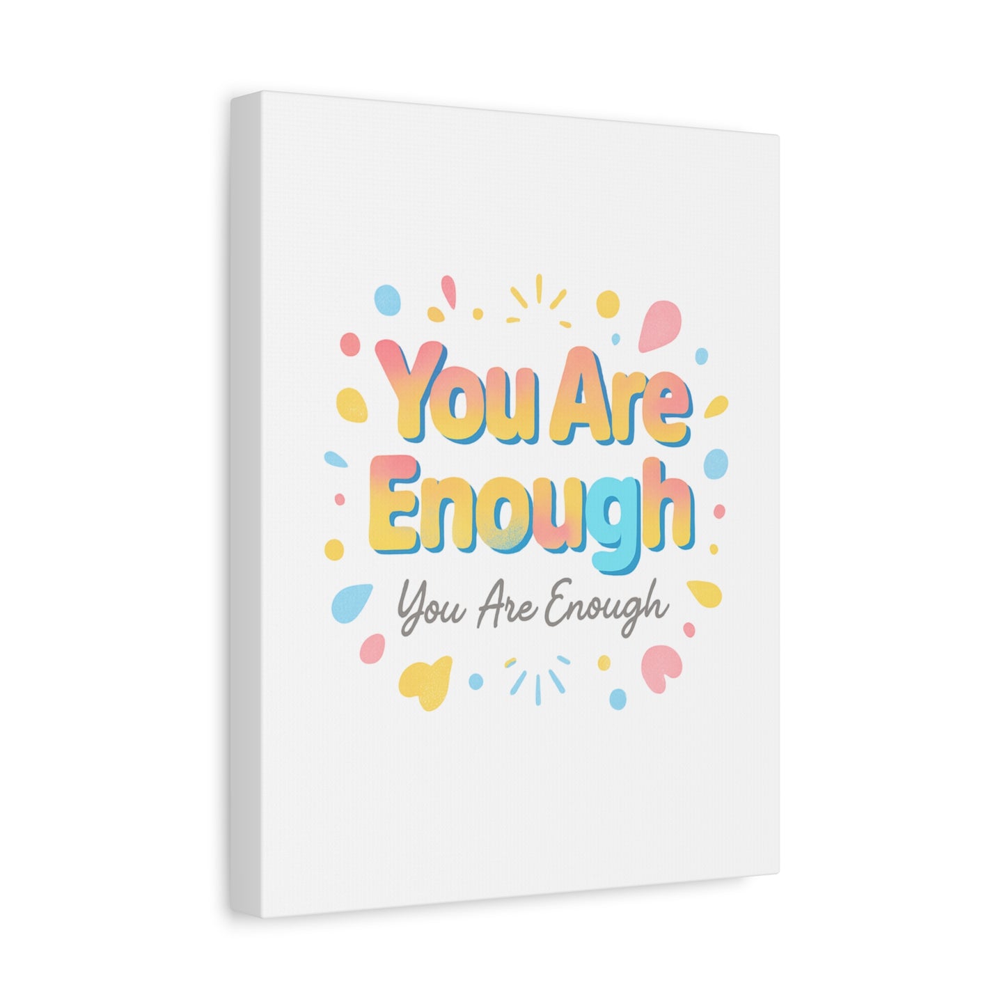 You Are Enough Canvas Wall Art — Inspirational Motivational Home Decor