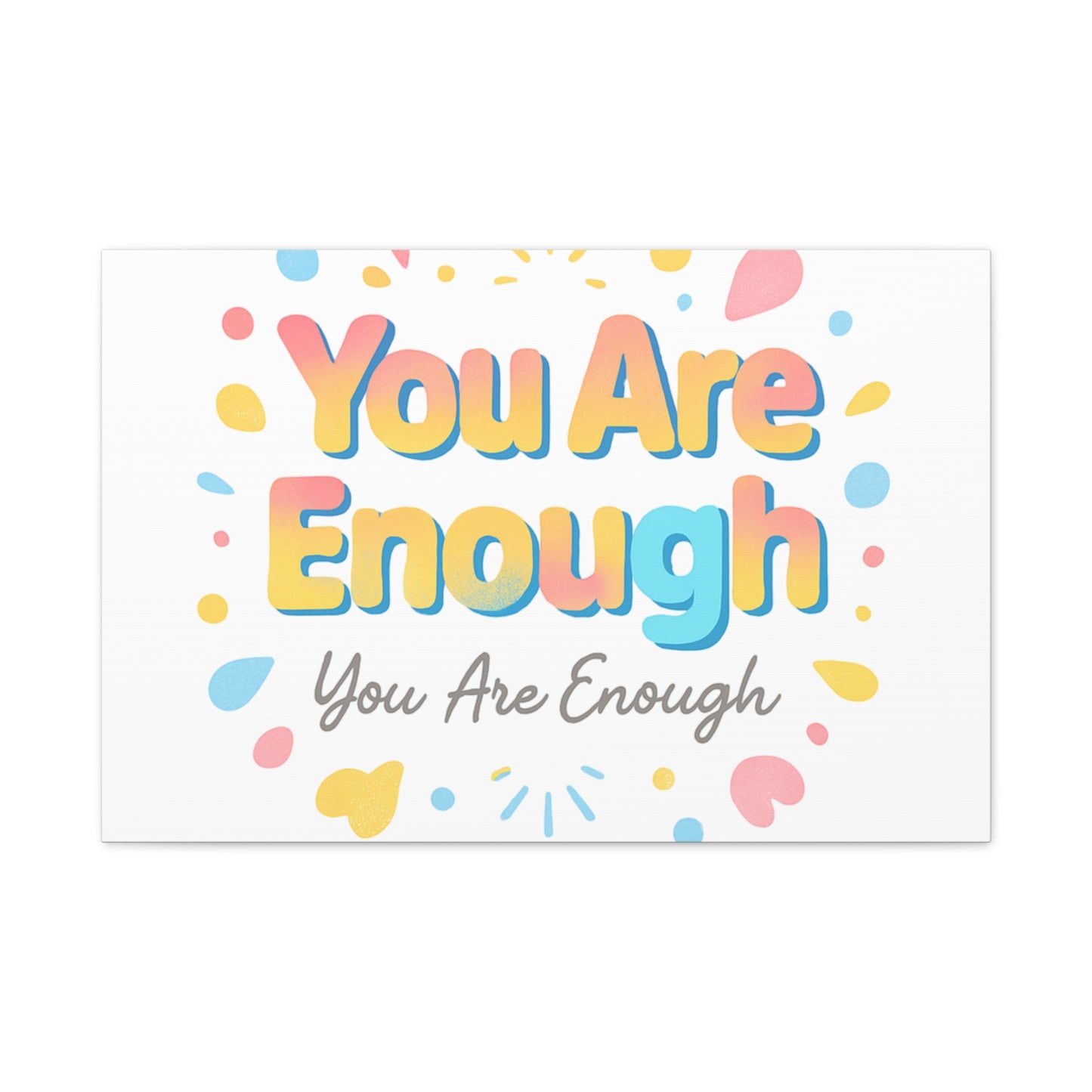 You Are Enough Canvas Wall Art — Inspirational Motivational Home Decor