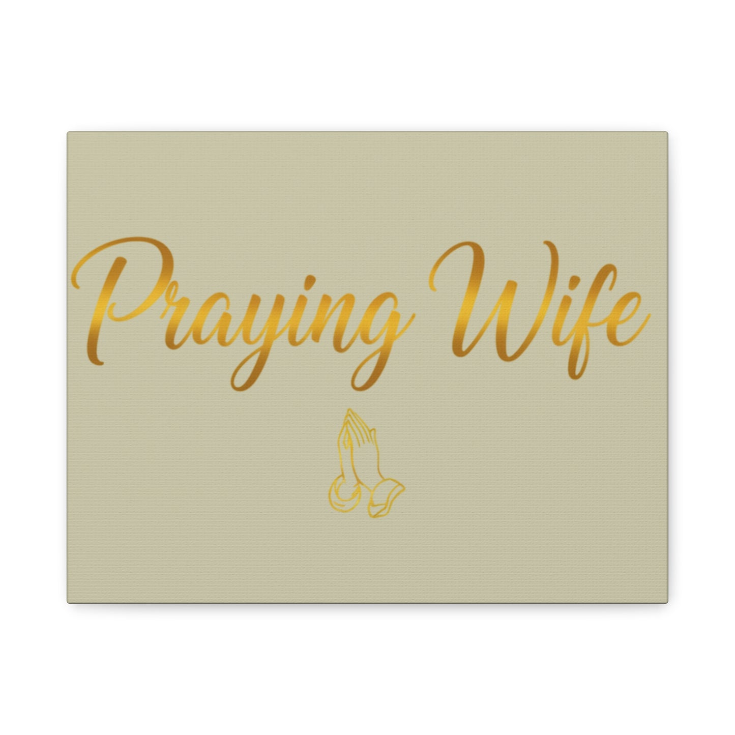 Praying Wife Canvas Wall Art – Gold Script Religious Home Decor