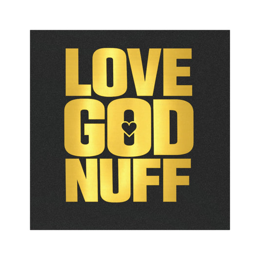 Car Magnet — "Love God Nuff" Bold Gold Faith Sticker