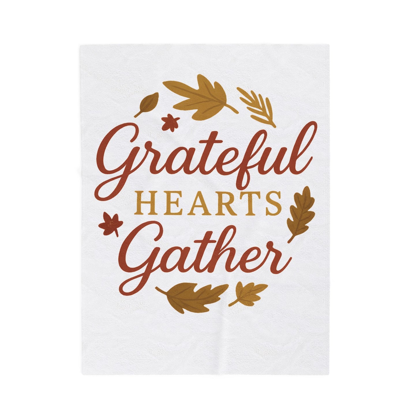 Grateful Hearts Gather Velveteen Plush Blanket