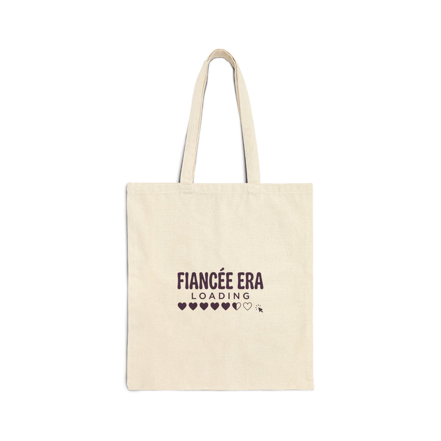 Fiancée Era Loading Tote | Bride Era Slogan, Engagement Canvas Tote