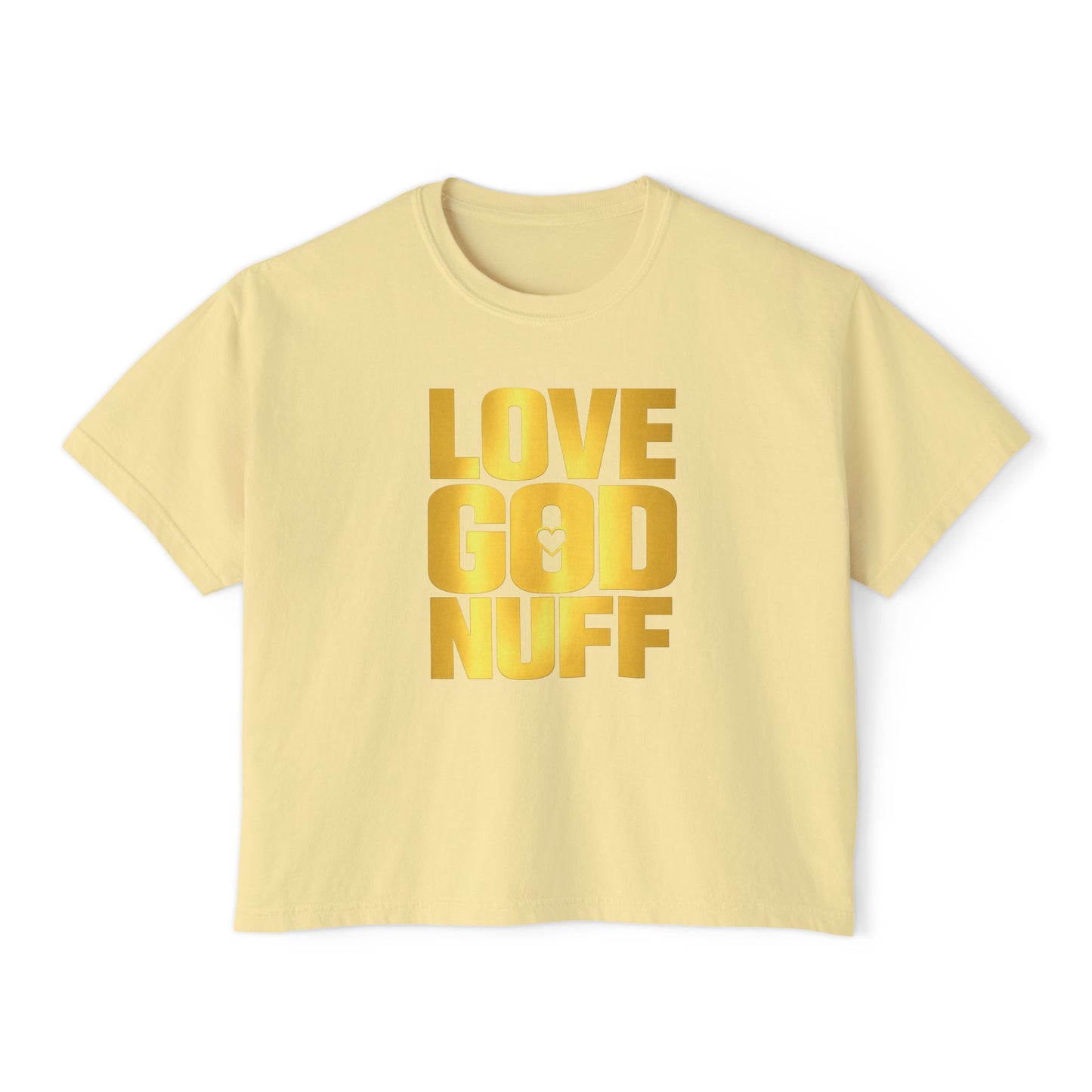 Love God Nuff Boxy Tee