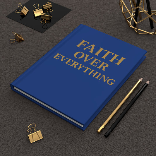 Faith Over Everything Hardcover Journal — Inspirational Christian Notebook