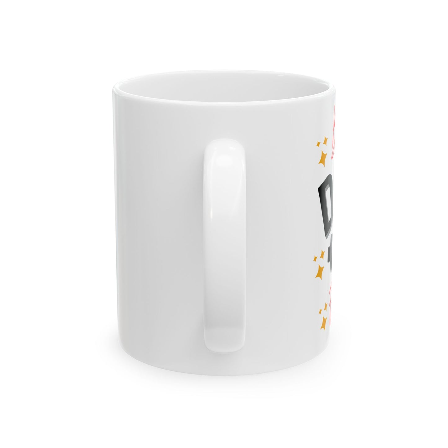 Ceramic Mug with Fun Design - Perfect Gift, Coffee Lover's Cup, Custom Drinkware, Home Office Style, Party Favor