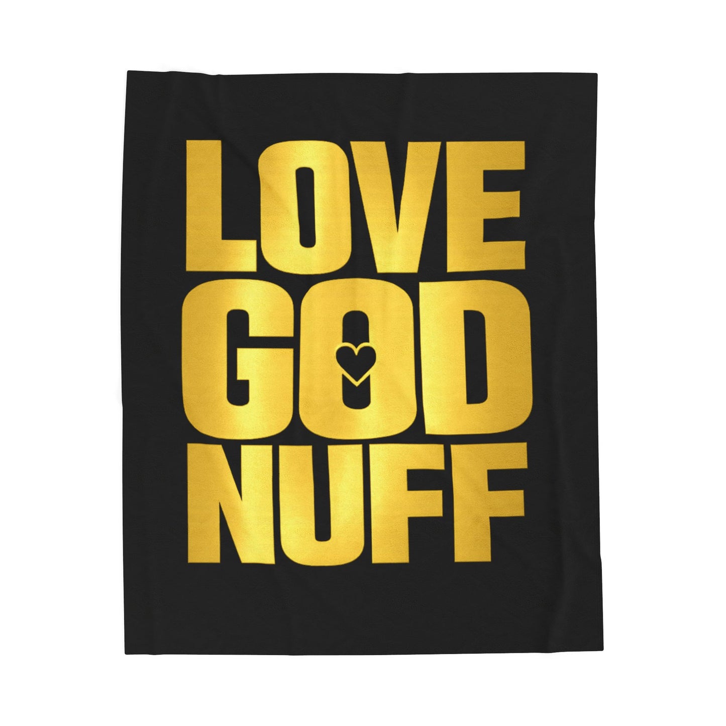 Love God Nuff Velveteen Plush Blanket — Gold Typography Christian Throw