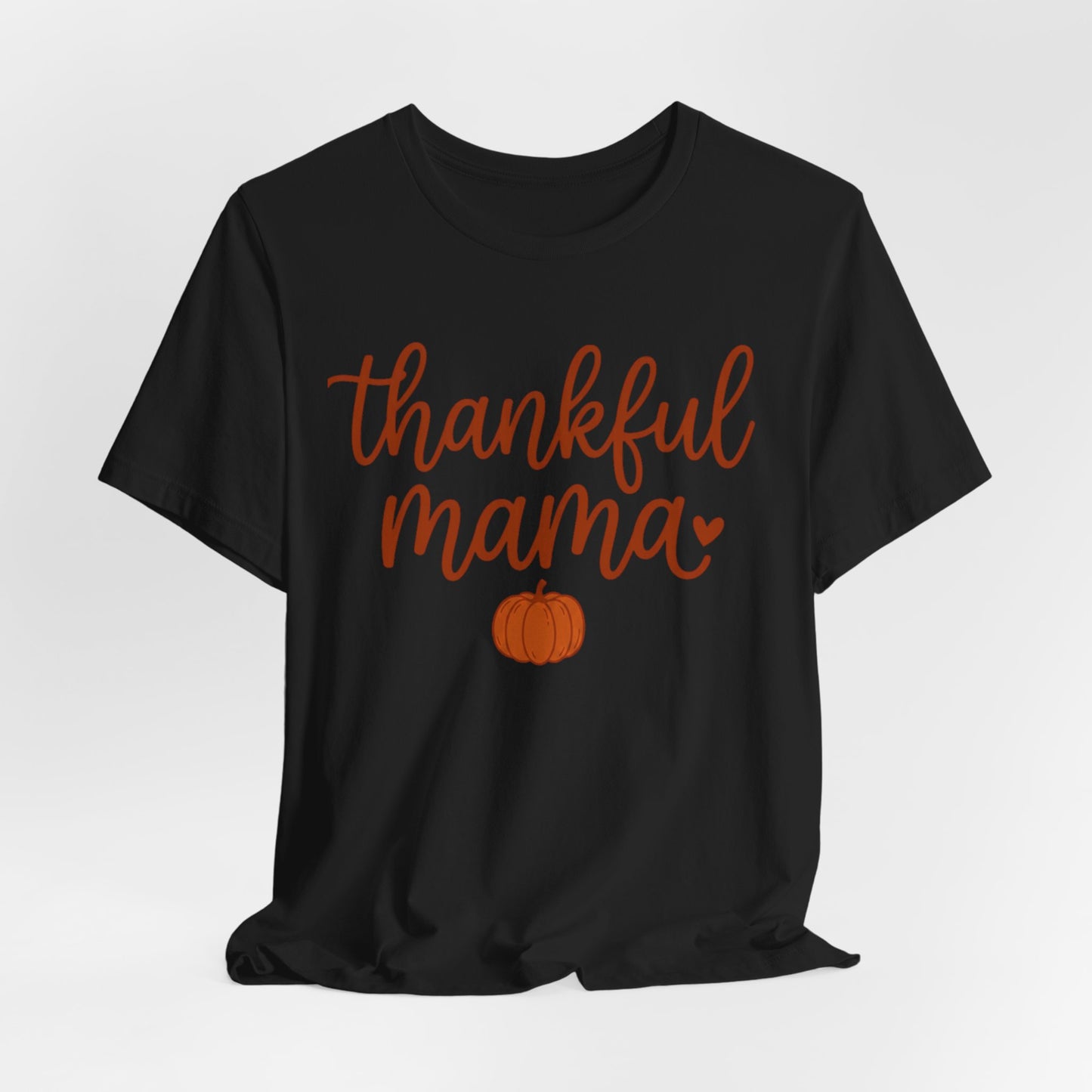 Thankful Mama Tee | Thanksgiving pumpkin mom shirt, fall harvest apparel
