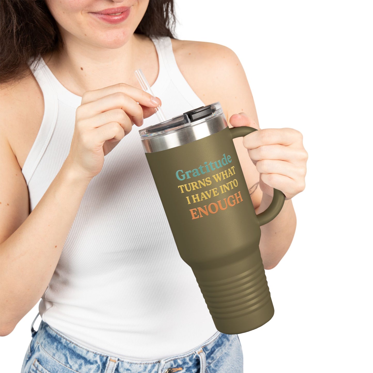 Gratitude 40oz Insulated Travel Mug – "Gratitude Turns What I Have Into Enough"