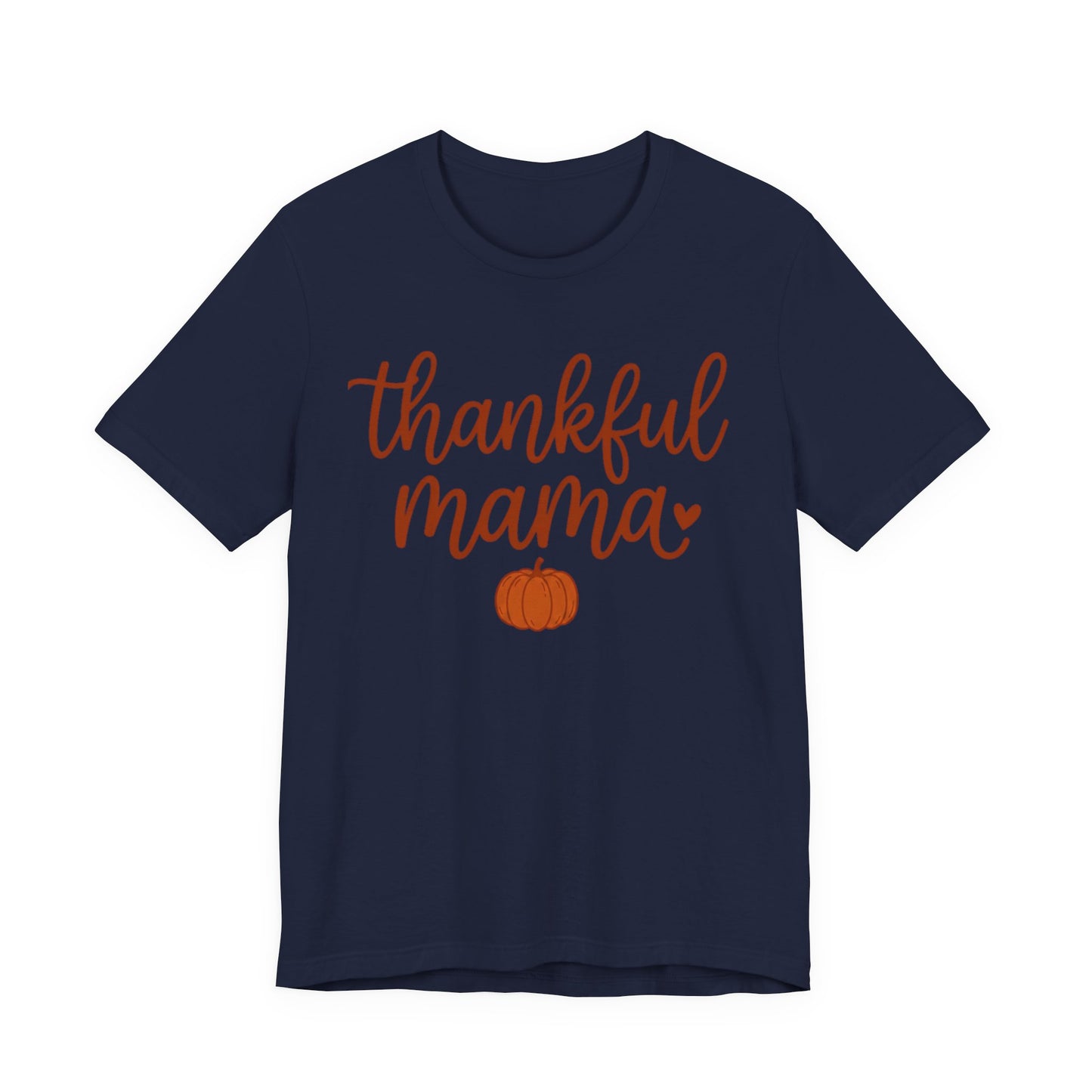 Thankful Mama Tee | Thanksgiving pumpkin mom shirt, fall harvest apparel