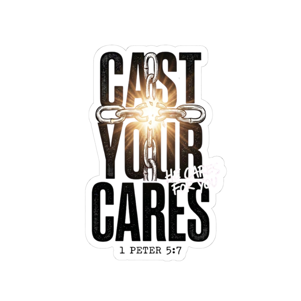 Cast Your Cares Sticker | Christian Streetwear, Scripture 1 Peter 5:7