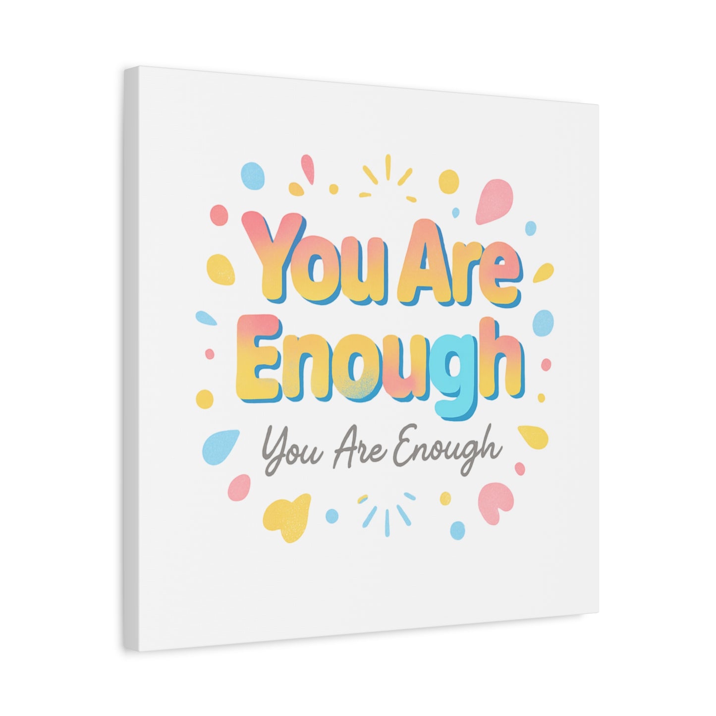 You Are Enough Canvas Wall Art — Inspirational Motivational Home Decor
