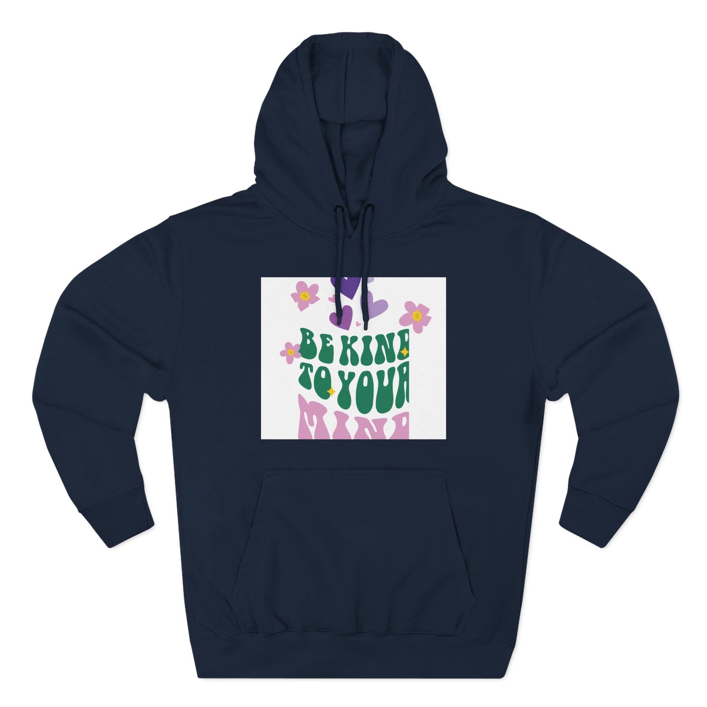 Mental Health Hoodie - Be Kind To Your Mind Sweatshirt