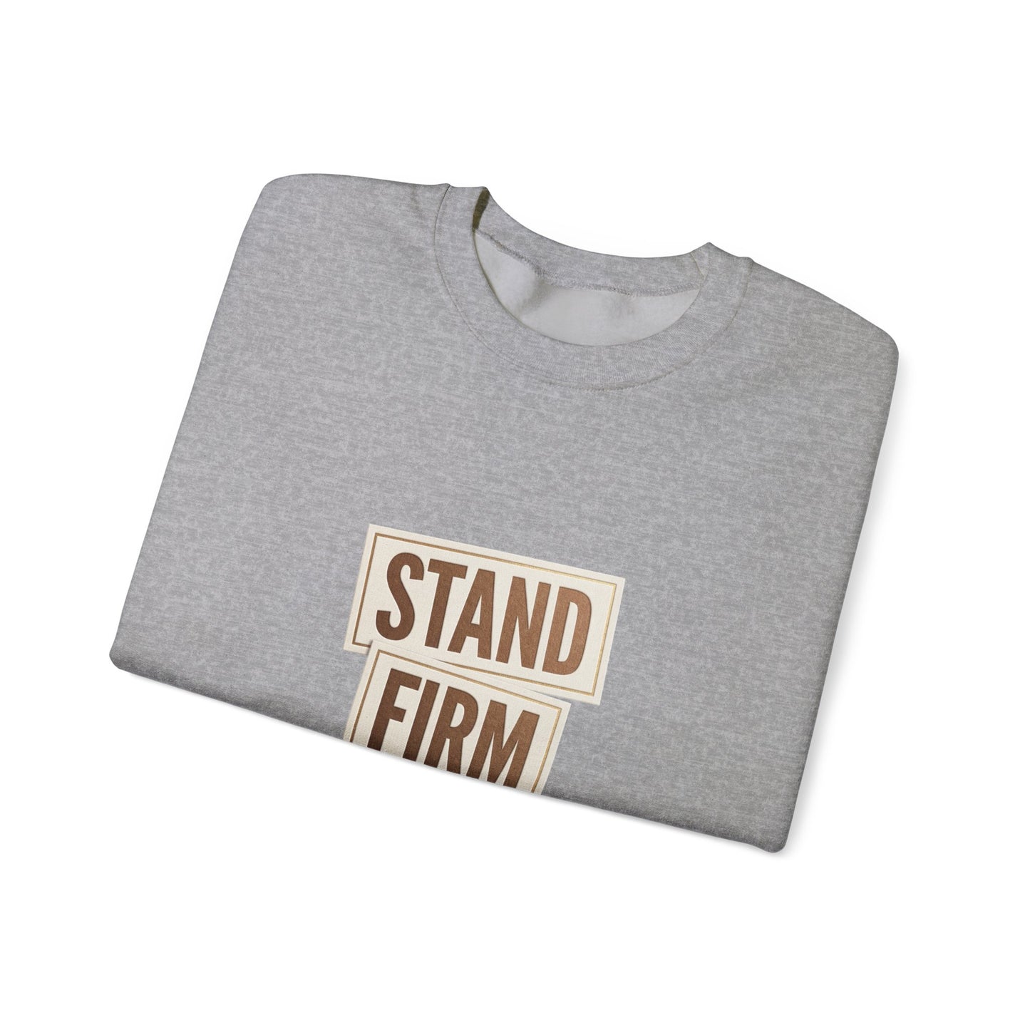Stand Firm Always Sweatshirt | Christian Streetwear, Bold Typography, Distressed