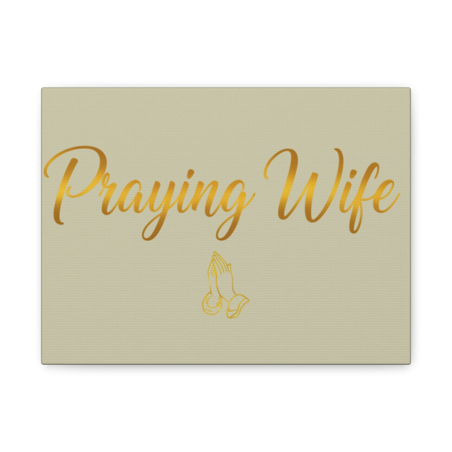 Praying Wife Canvas Wall Art – Gold Script Religious Home Decor
