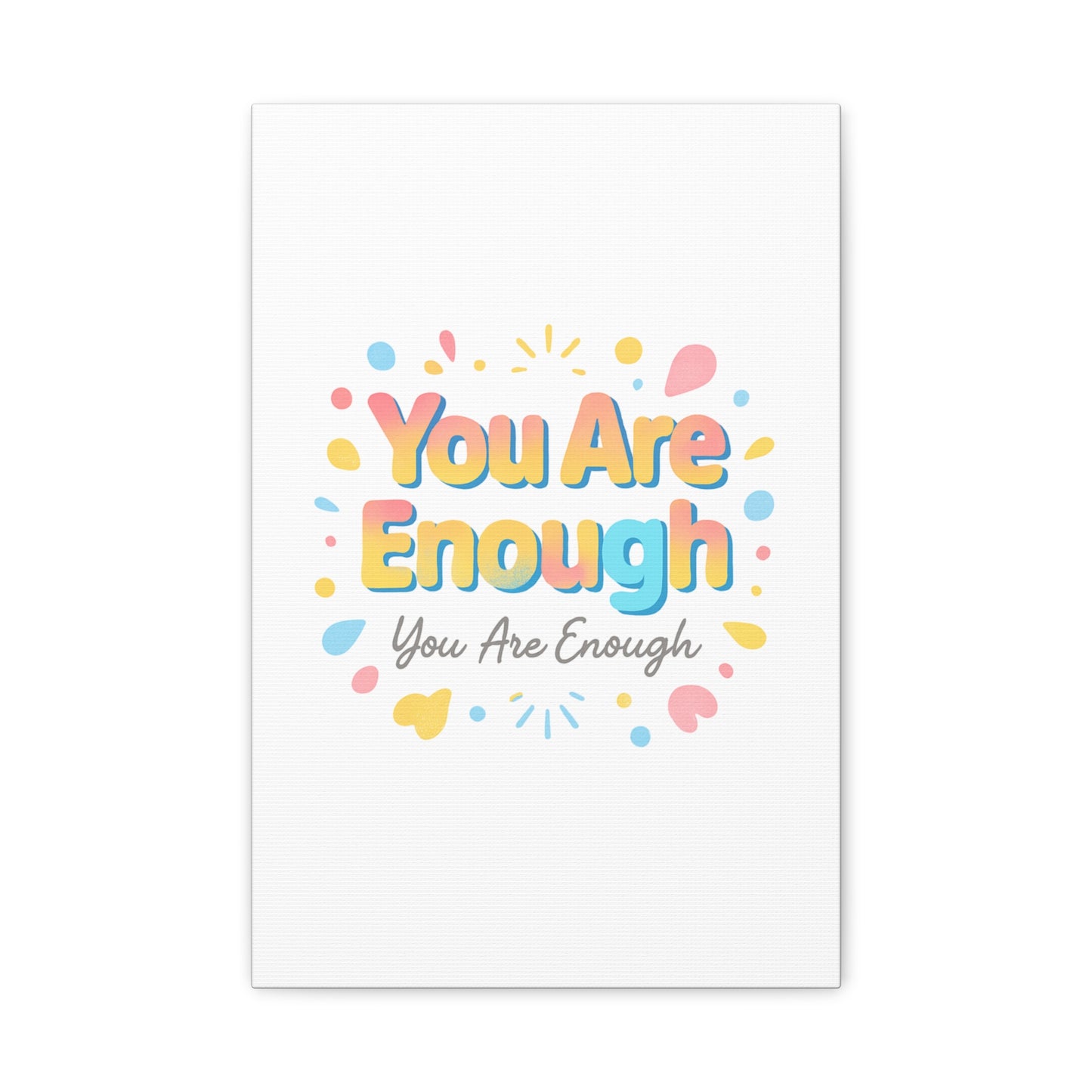 You Are Enough Canvas Wall Art — Inspirational Motivational Home Decor