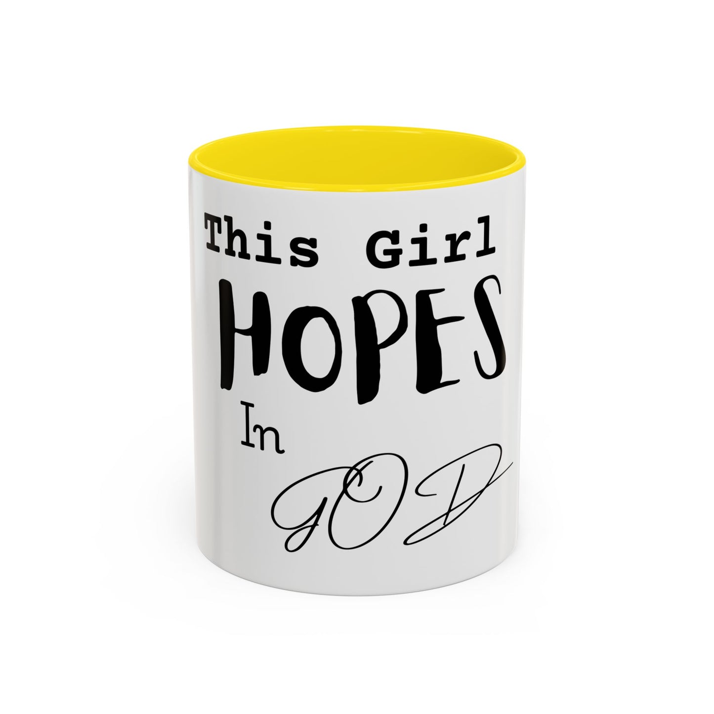 Inspirational Accent Coffee Mug - 'This Girl Hopes in God'