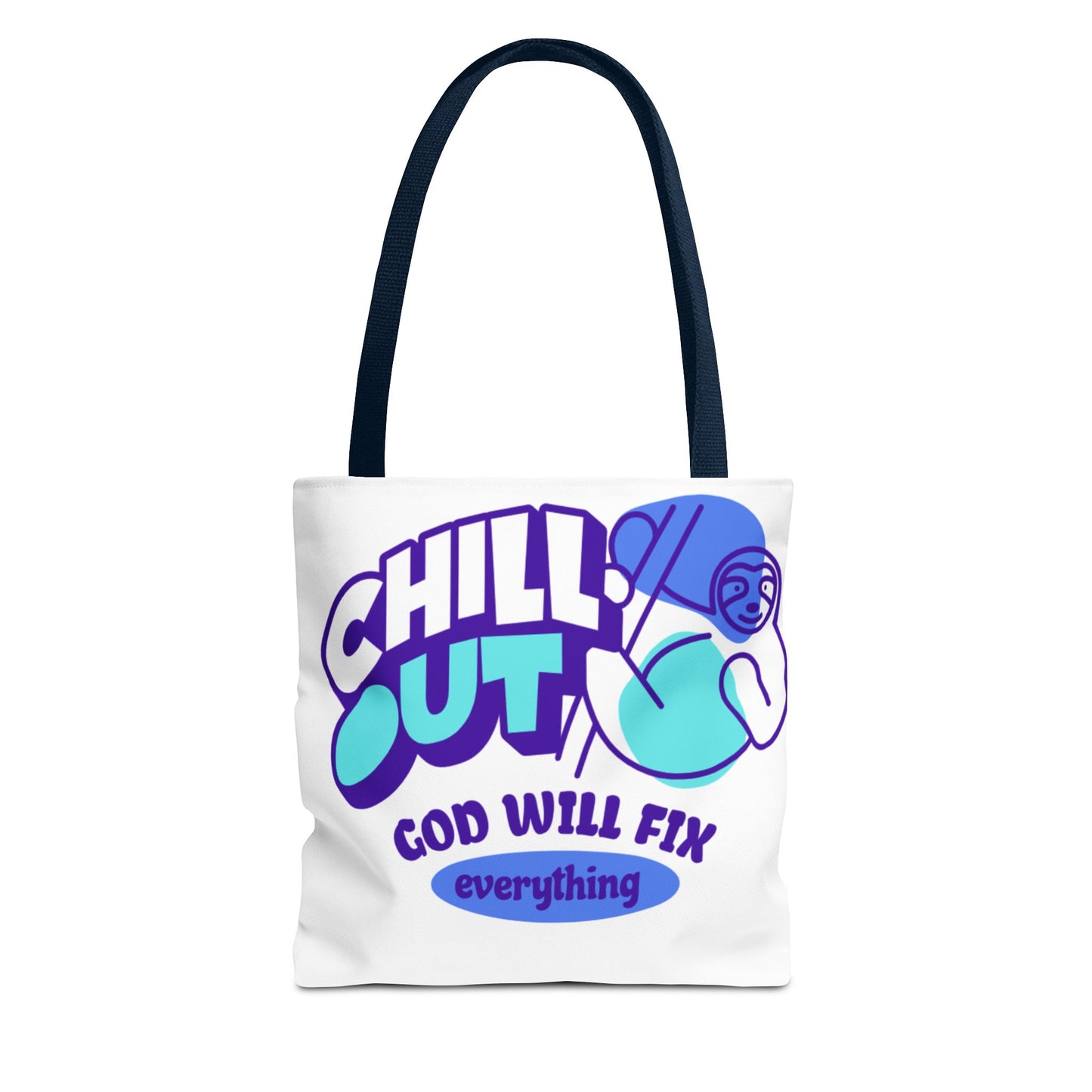 Christian Tote Bag - Chill Out God is in Control