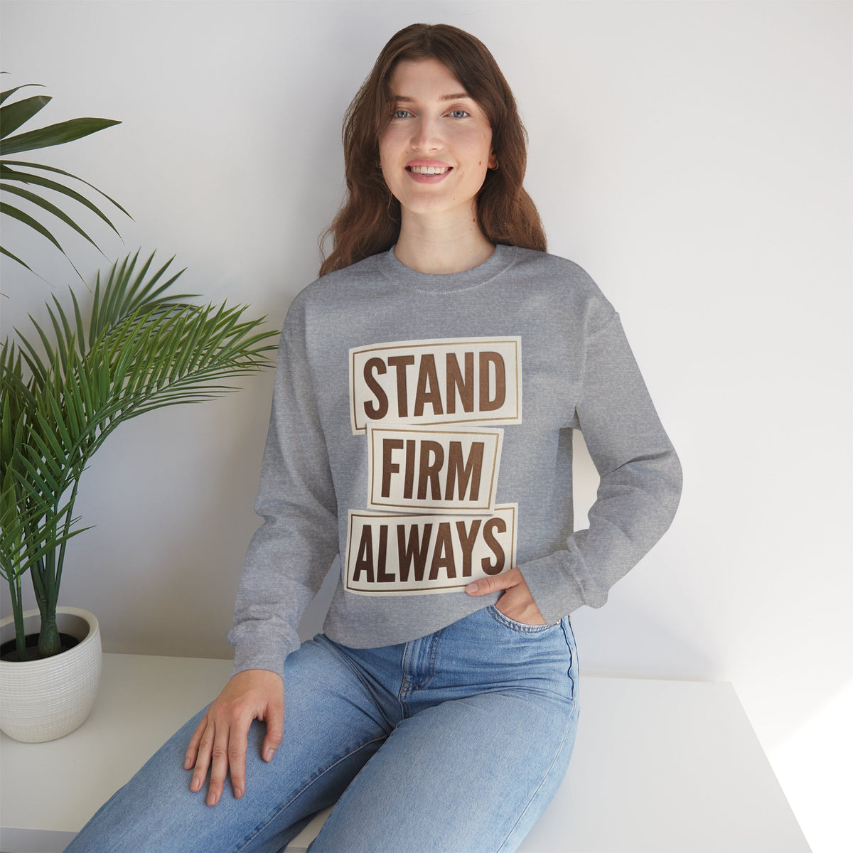 Stand Firm Always Sweatshirt | Christian Streetwear, Bold Typography, Distressed