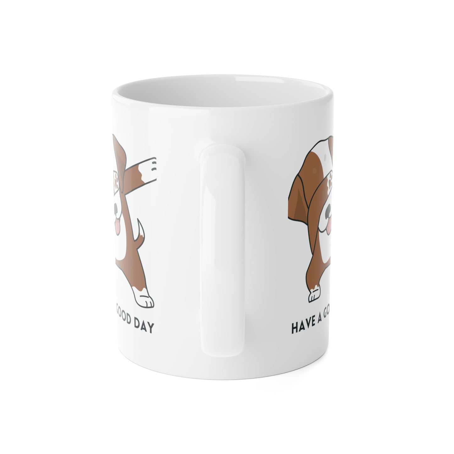 Mug - Have a Good Day Dog Design, White Ceramic 11oz