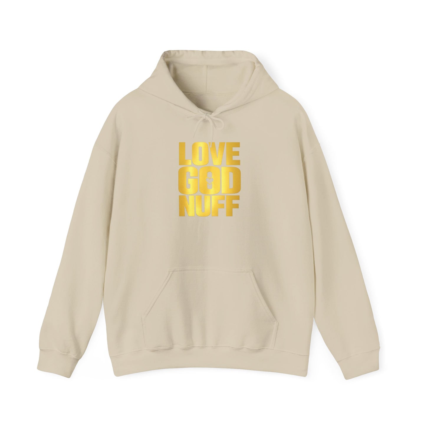 Love God Nuff Hoodie – Inspirational Christian Pullover