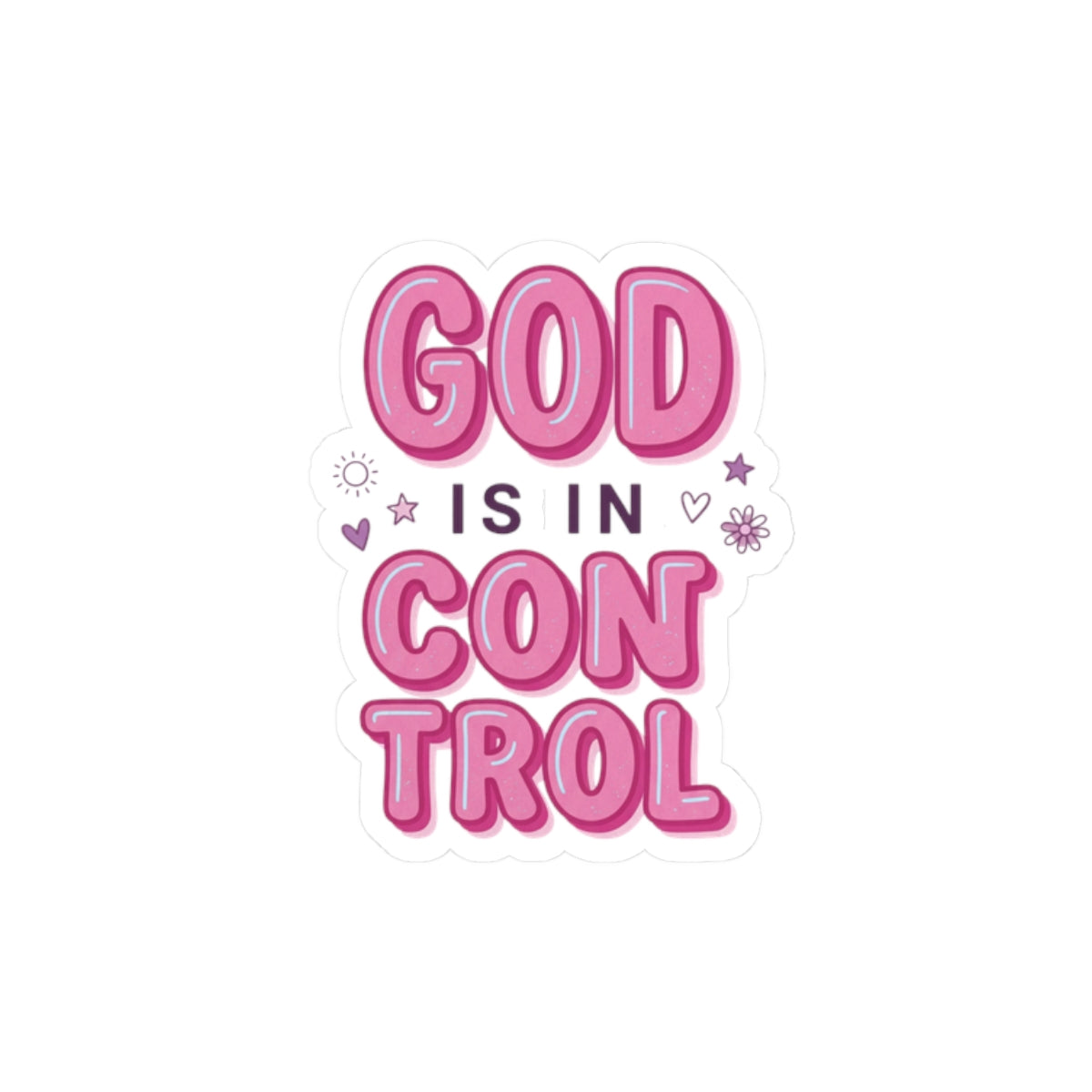 God Is In Control Sticker | Christian faith, playful rainbow script