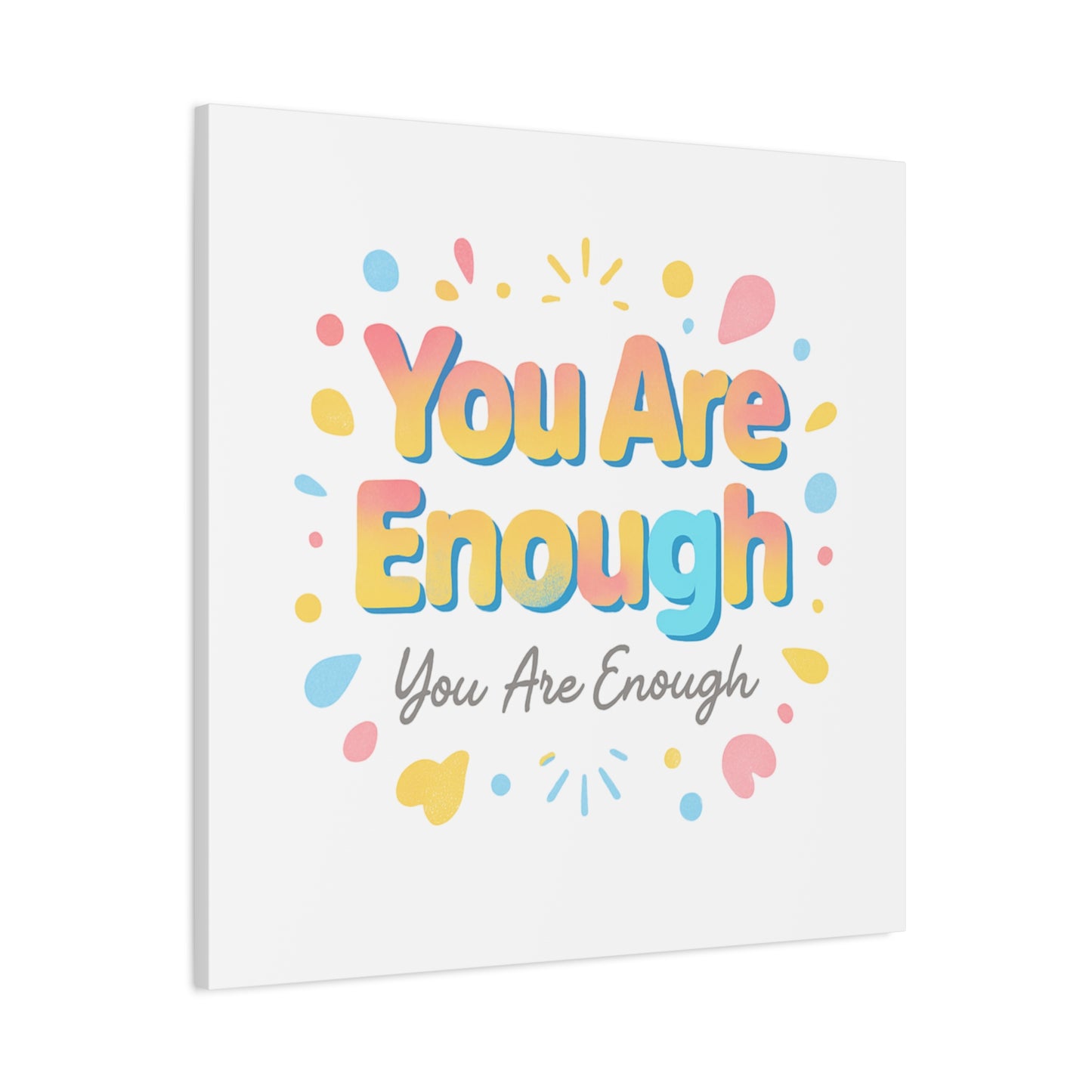 You Are Enough Canvas Wall Art — Inspirational Motivational Home Decor