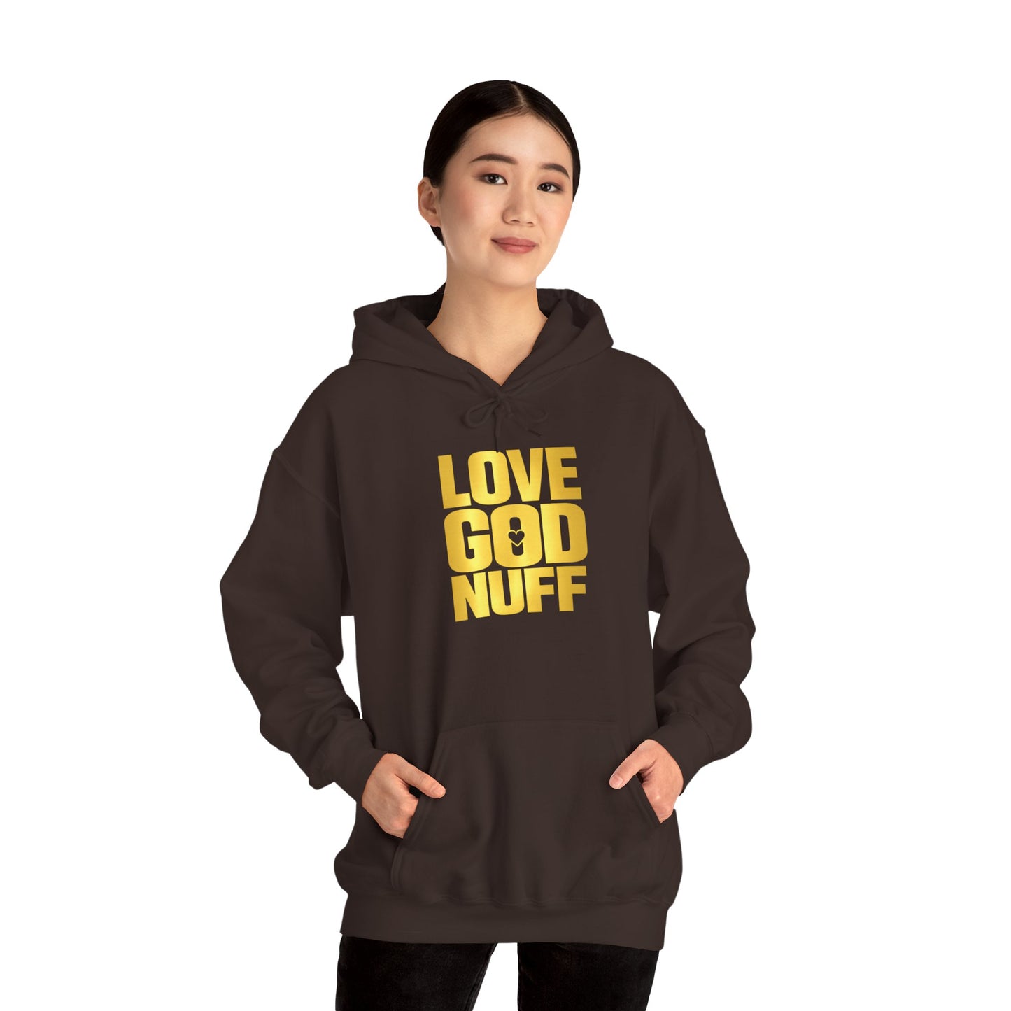Love God Nuff Hoodie – Inspirational Christian Pullover