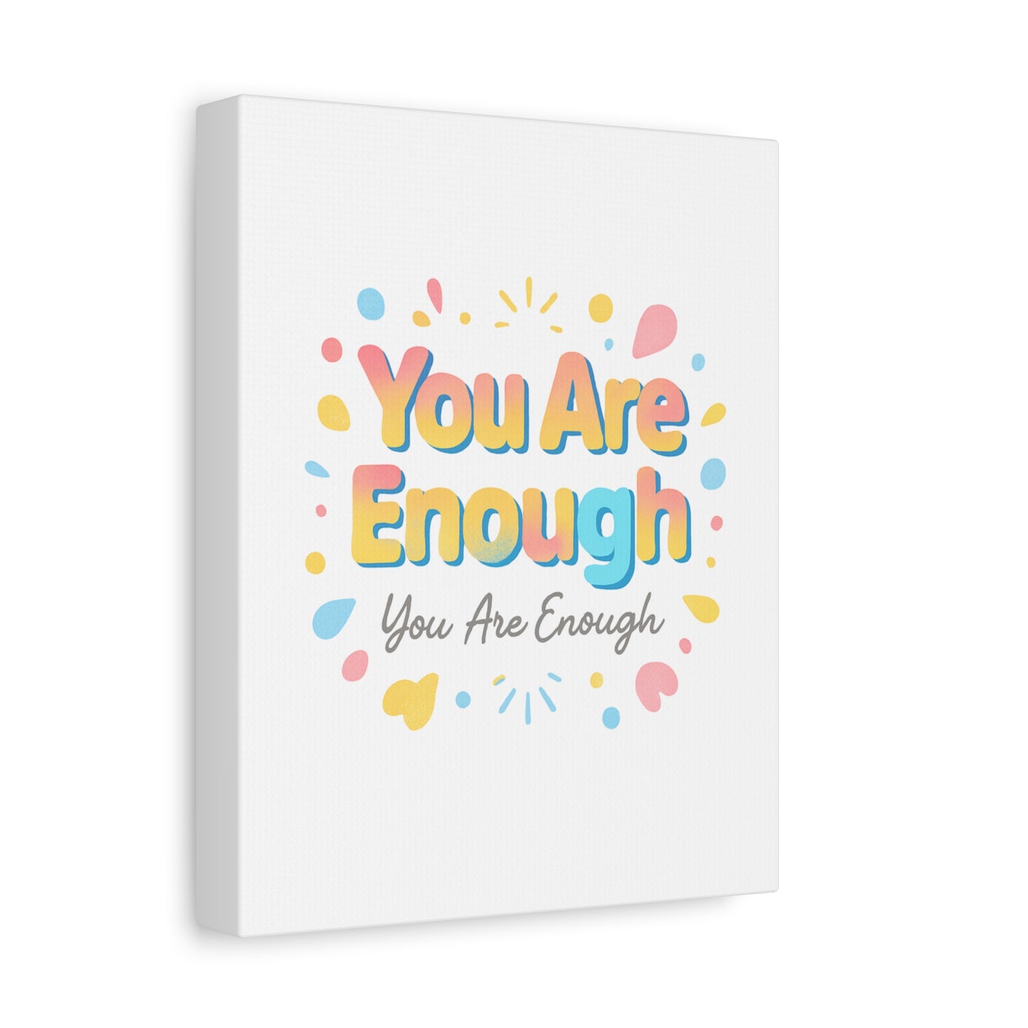You Are Enough Canvas Wall Art — Inspirational Motivational Home Decor