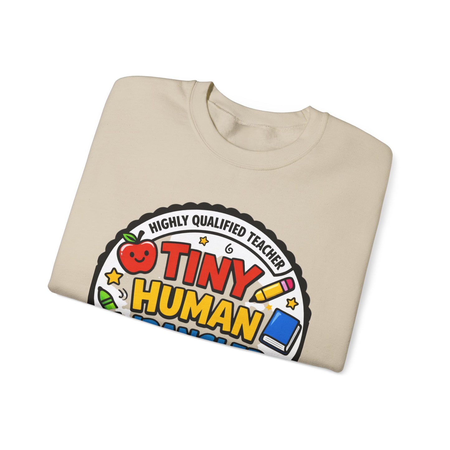 Tiny Human Wrangler Sweatshirt | teacher appreciation, teacher life