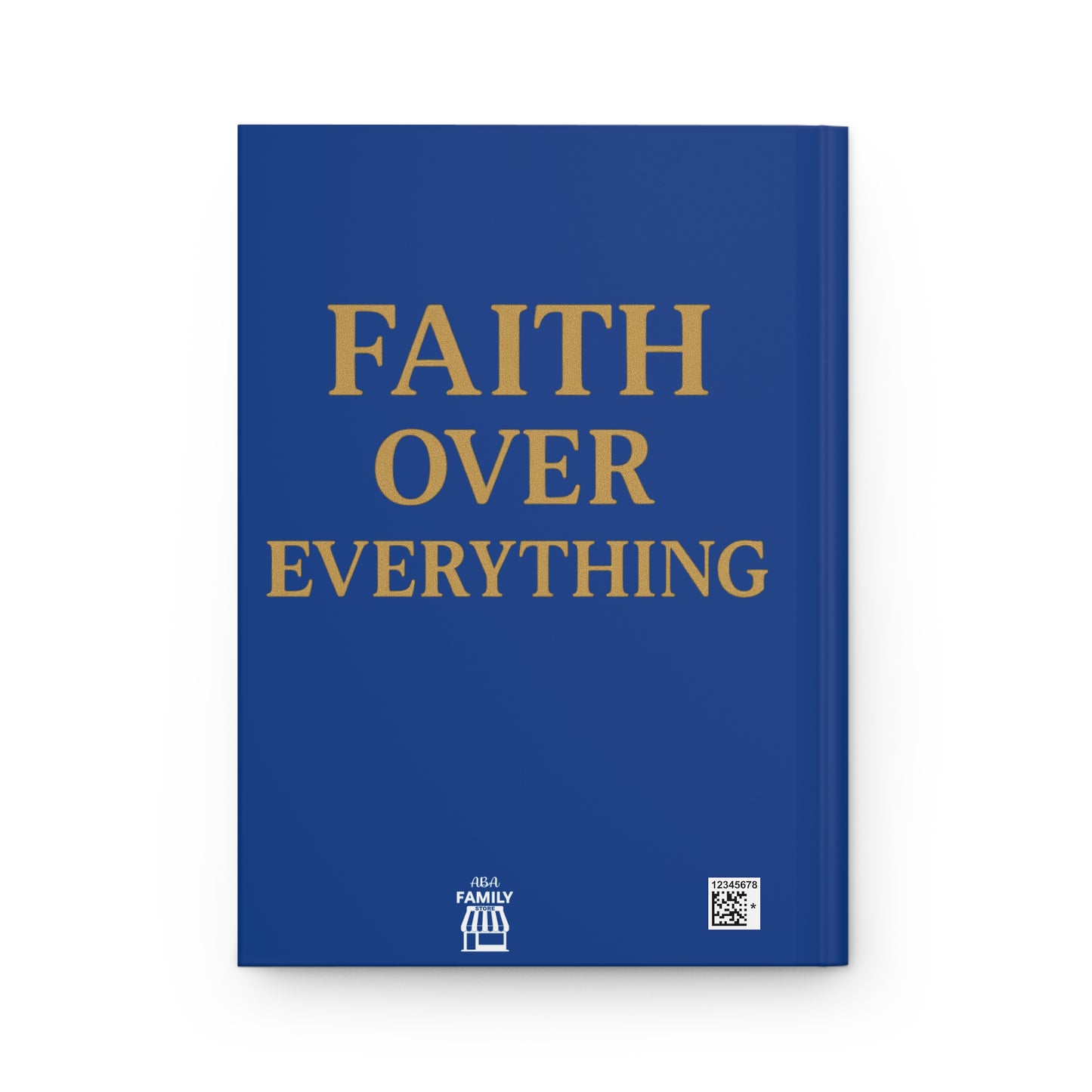 Faith Over Everything Hardcover Journal — Inspirational Christian Notebook